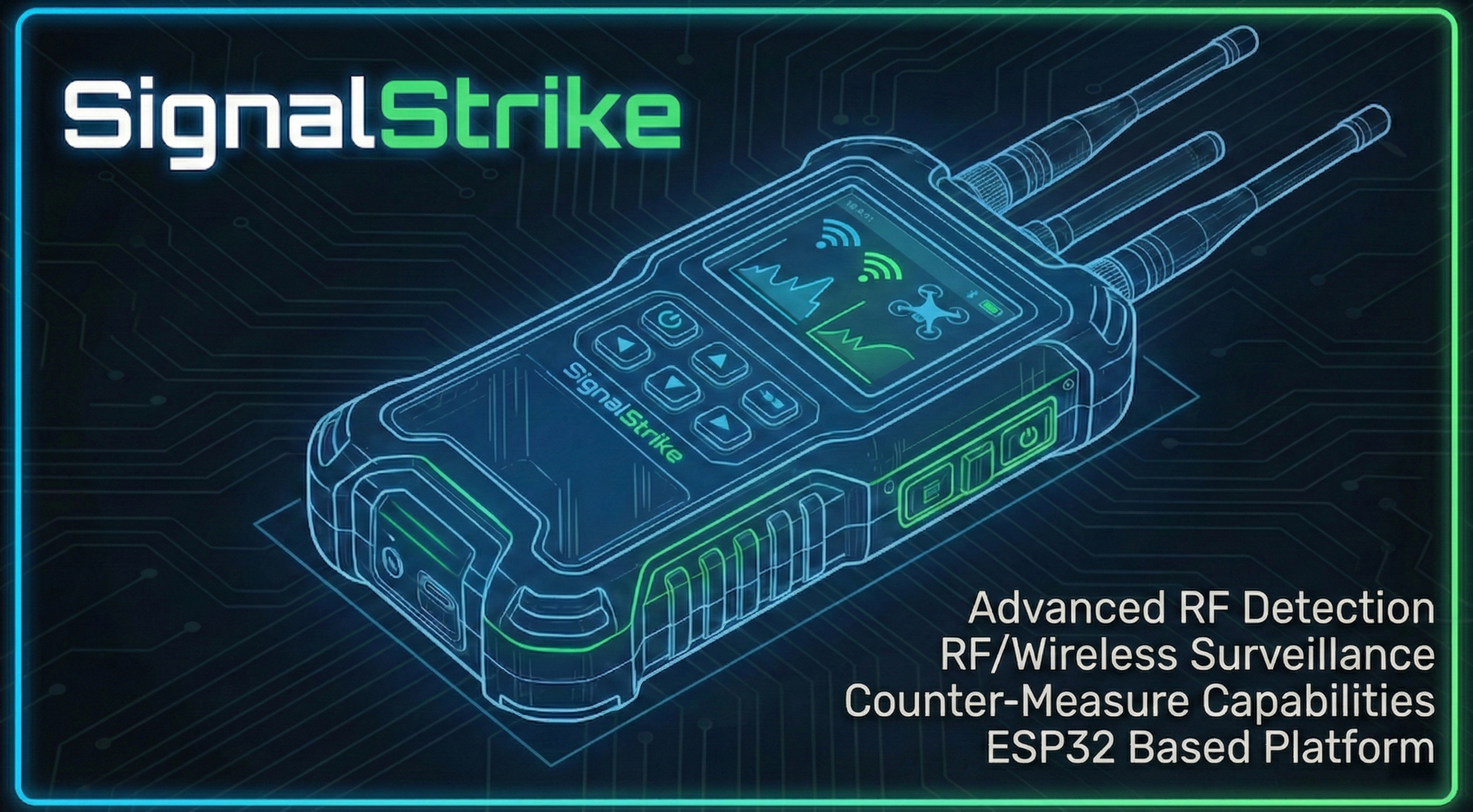 SignalStrike Device